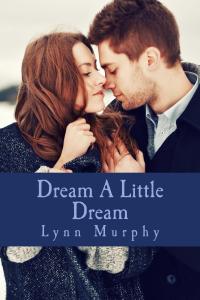 Dream_A_Little_Dream_Cover_for_Kindle